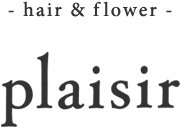 hair&flower plaisir（プレジール）